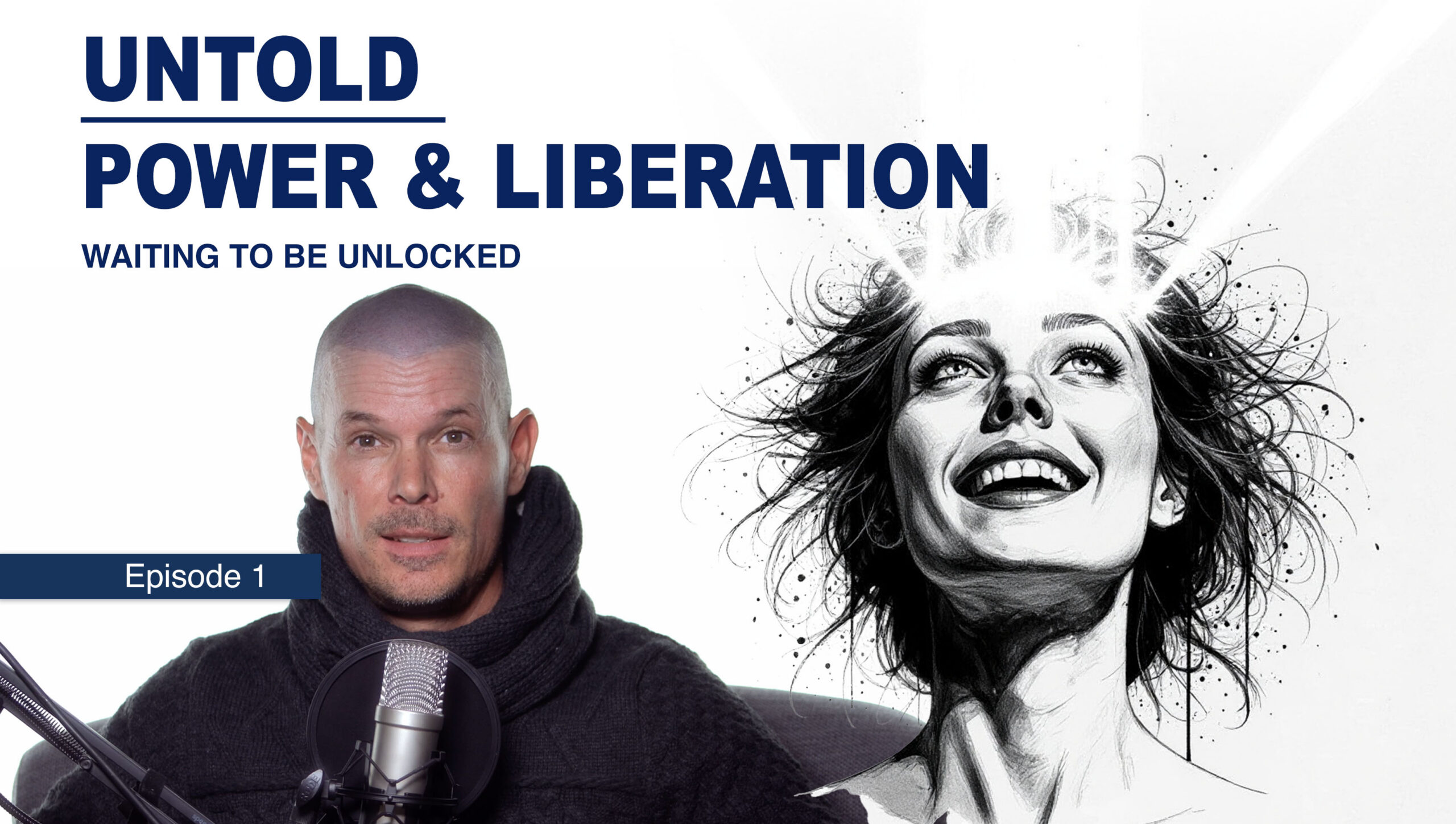 Unlock Untold Power & Liberation
